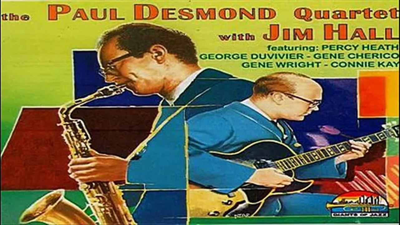 Jim Hall - Paul Desmond Quartet 1964 ~ A Taste Of Honey