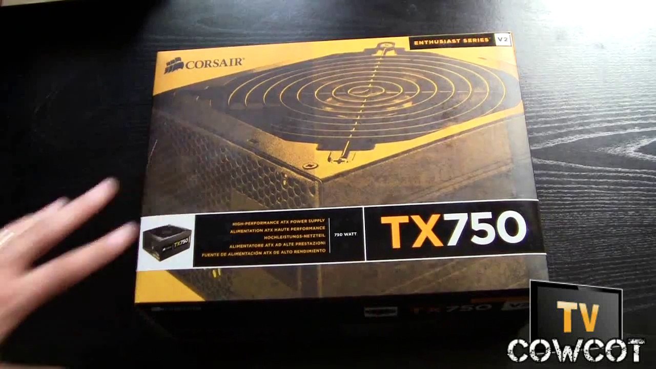 [Cowcot TV] Déballage Alimentation Corsair TX750 V2