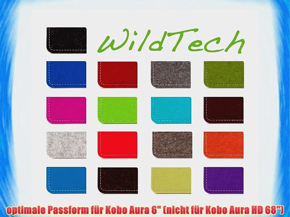 WildTech Sleeve f?r Kobo Aura Filz H?lle Tasche Case Cover - 17 Farben (Handmade in Germany)