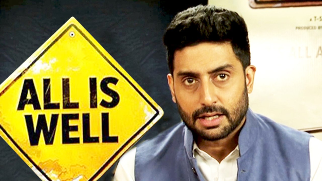 Abhishek Bachchan Speaks About 'All Is Well'