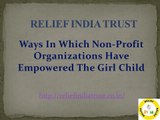 Ways In Which Non-Profit Organizations Have Empowered The Girl Child