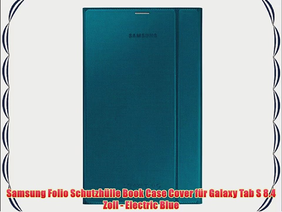 Samsung Folio Schutzh?lle Book Case Cover f?r Galaxy Tab S 8.4 Zoll - Electric Blue