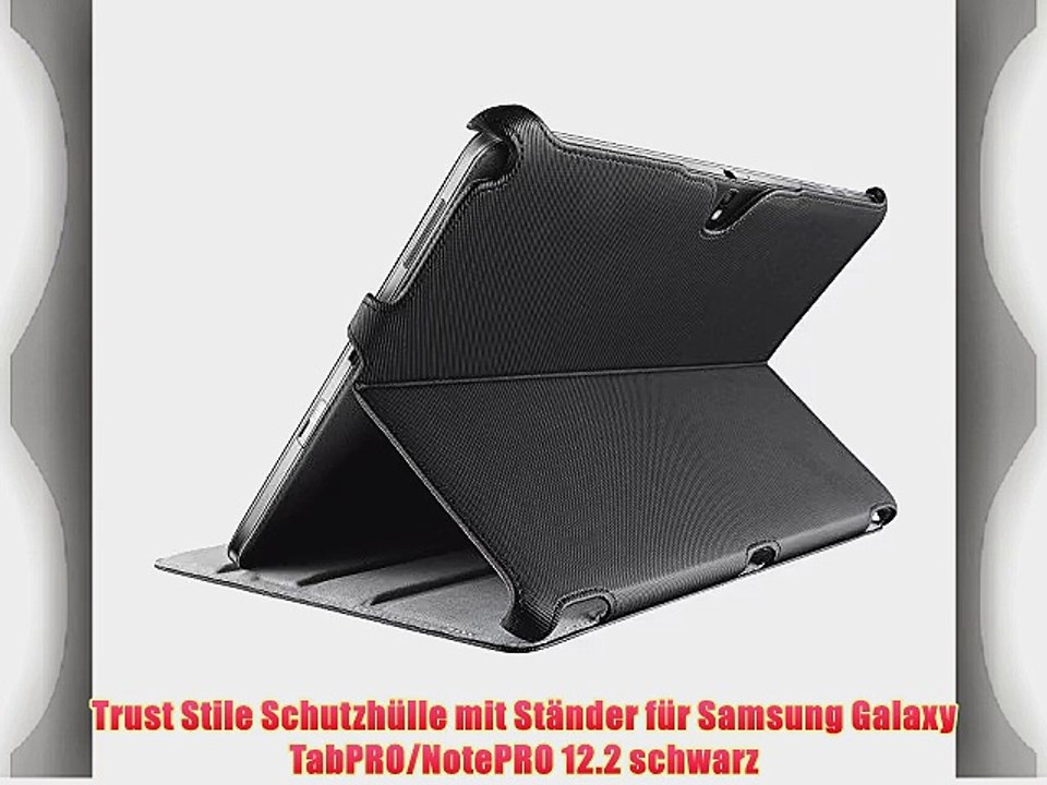 Trust Stile Schutzh?lle mit St?nder f?r Samsung Galaxy TabPRO/NotePRO 12.2 schwarz
