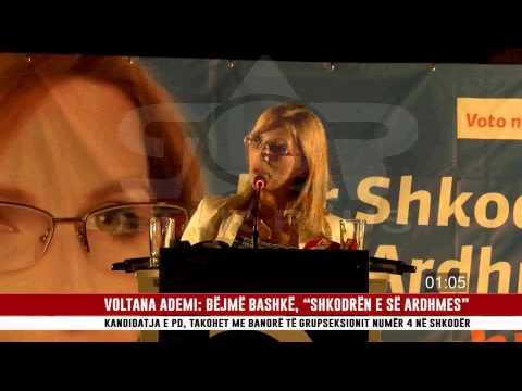 VOLTANA ADEMI: BËJMË BASHKË, “SHKODRËN E SË ARDHMES”