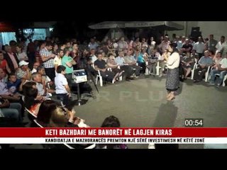 KETI BAZHDARI ME BANORËT NË LAGJEN KIRAS