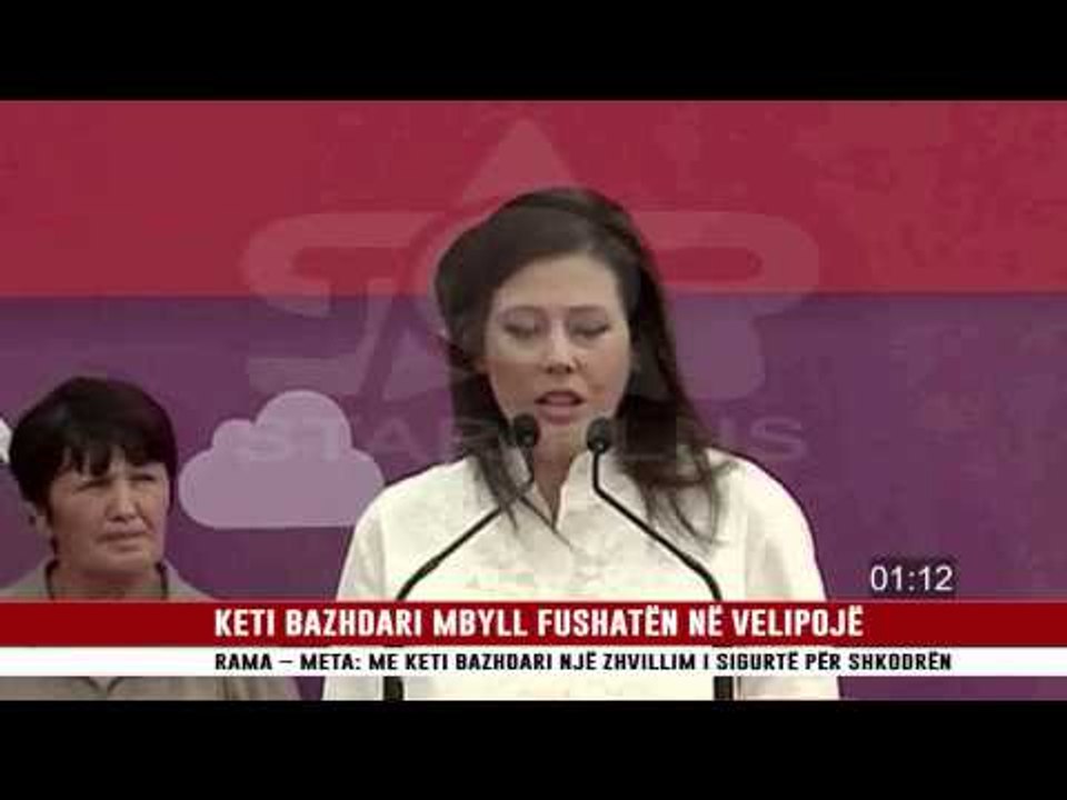 KETI BAZHDAERI MBYLL FUSHATËN NË VELIPOJË
