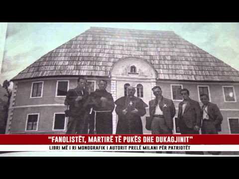 “FANOLISTËT, MARTIRË TË PUKËS DHE DUKAGJINIT”