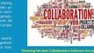 Choosing Best Collaboration Software for your Business