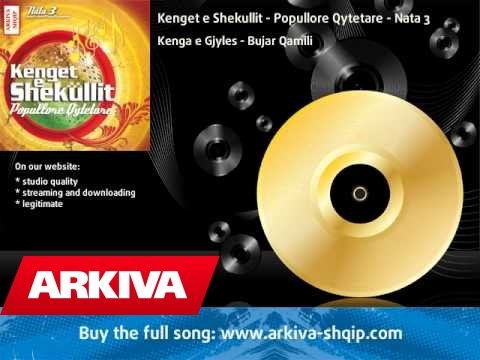 Kenget e Shekullit - Popullore Qytetare - Nata 3 - Bujar Qamili - Kenga e Gjyles