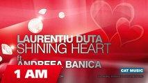 Laurentiu Duta - Shining Heart ft. Andreea Banica