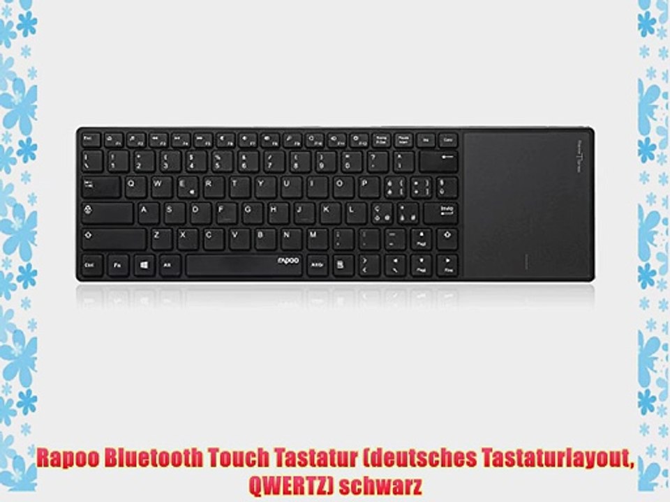Rapoo Bluetooth Touch Tastatur (deutsches Tastaturlayout QWERTZ) schwarz