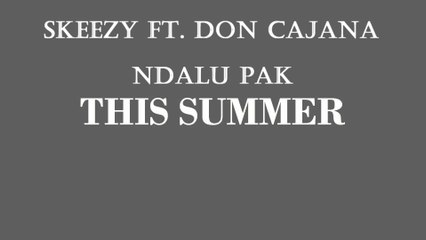Skeezy ft Don Cajana - Comming soon album