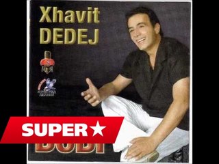 Xhavit Dedej - Potpuri Popullore
