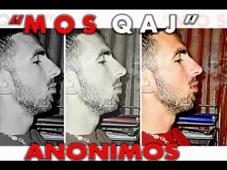 Anonimos - Mos Qaj (Official Music)