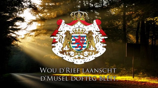 National Anthem of Luxembourg (Lëtzebuerg) - Ons Hémécht