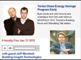 Harper Govt axe Energy Savings program early (Save ecoENERGY News) Friendly Fire NewsTalk 1010