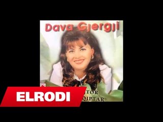 Dava Gjergji - Moj e mira n'kapaxhik