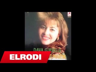 Dava Gjergji - O moj nuse bukur