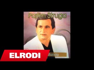 Pajtim Struga - Te kom zgjedh per merak