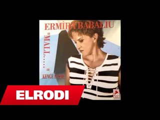 Ermira Babaliu - Te lashe vete