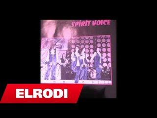 Spirit Voice - Te pagezuan me emrin dhimbje
