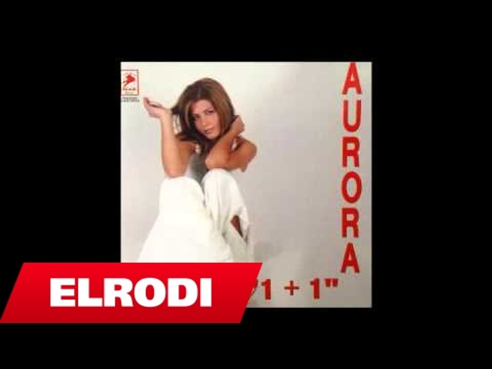 Aurora - Si tja bej pa ty