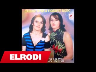 Dashuri Hysa ft.Fiqerete Doko - Degjoni shoke degjoni