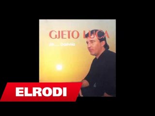 Gjeto Luca - S'po muj synin ta largoj