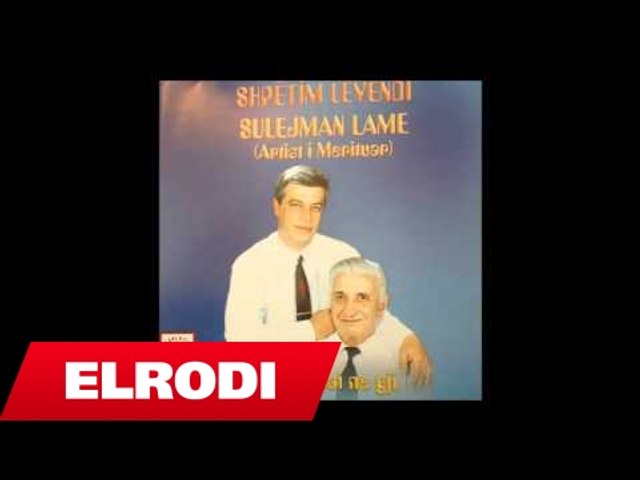 Shpetim Levendi ft.Sulejman Lame - Duart ne fre