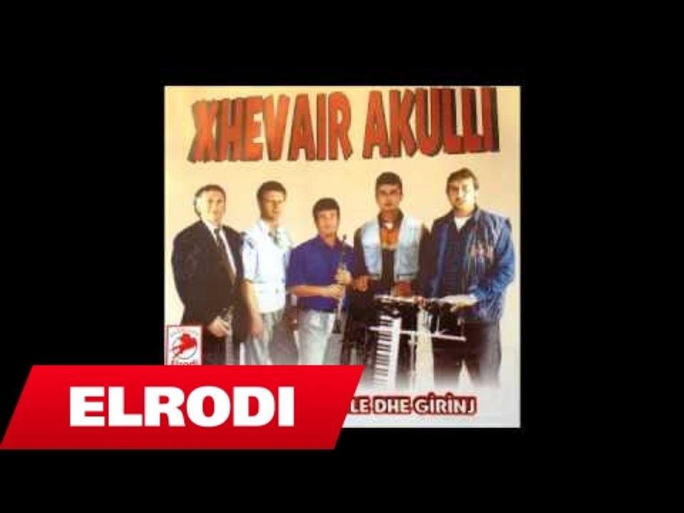 Xhevair Akulli - Dy sut e tu te bukur