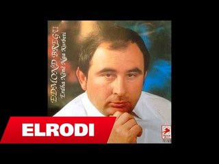 Edmond Bregu - Kur me zbrisje nga to cahire
