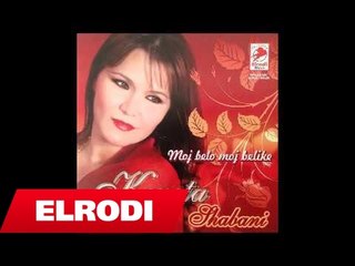 Kozeta Shabani - Moj shelege moj manare