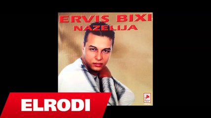 Ervis Bixi - Ah kjo dashuria