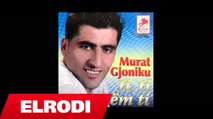 Murat Gjoniku - Nuk eshte jeta me mashtrime