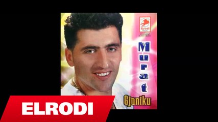 Murat Gjoniku - Kenga e kurbetit