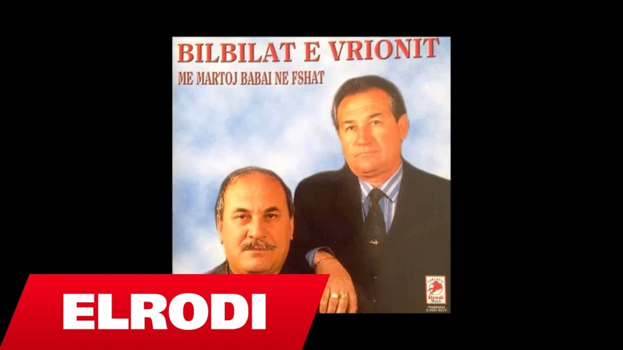 Bilbilat e Vrionit - Moj Esma
