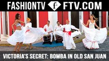 Behind The Victoria’s Secret Swim Special: Bomba In Old San Juan