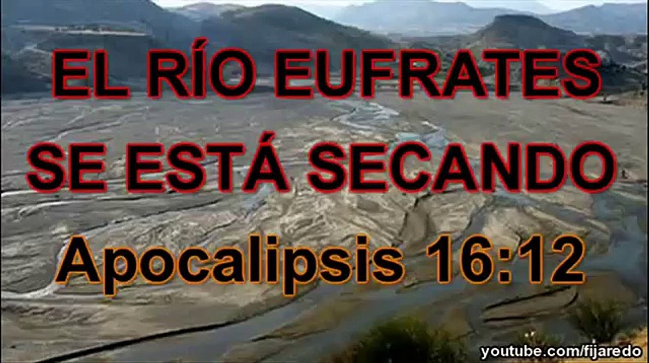 PROFECÍA CUMPLIENDOSE   EL RÍO EUFRATES SE ESTÁ SECANDO 0