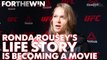 Ronda Rousey's life to be made into a movie starring Ronda Rousey