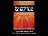 [Download PDF] Forex Price Action Scalping an in-depth look into the field of professional scalping
