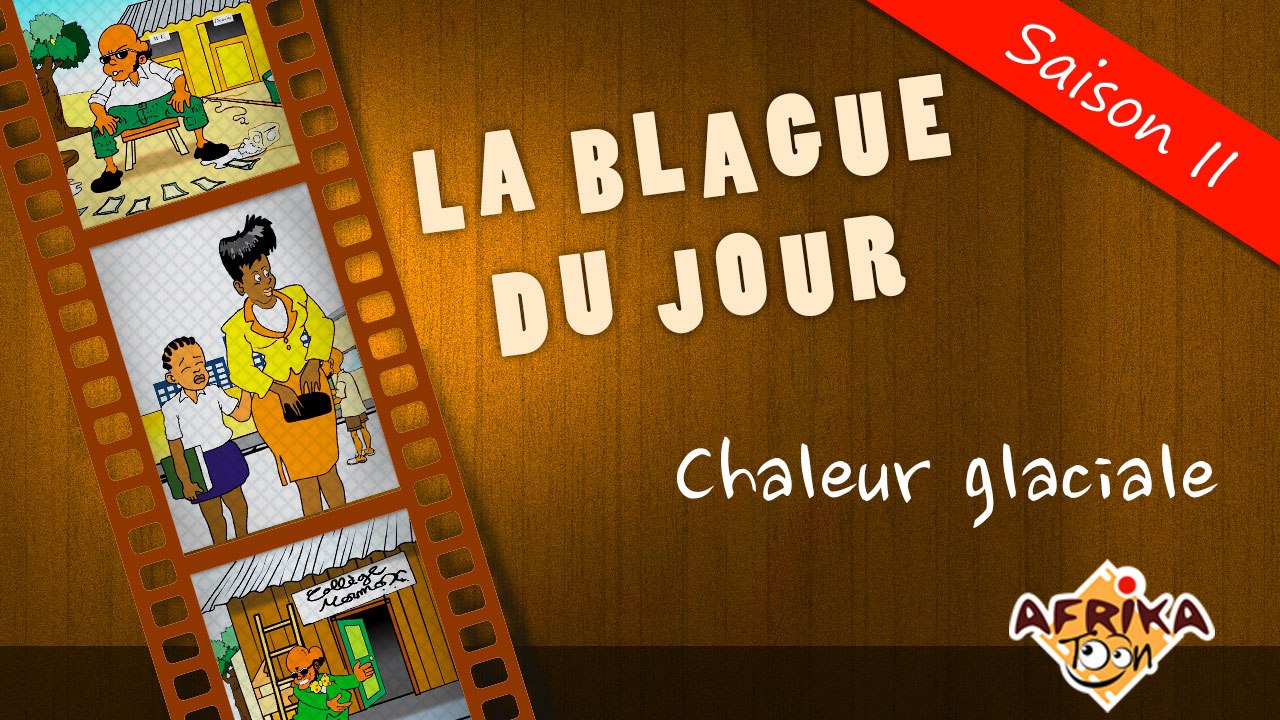 LA BLAGUE DU JOUR - Chaleur glaciale