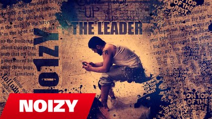 Noizy - The Leader (Album 2 Preview)