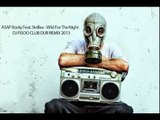 ASAP Rocky Feat. Skrillex - Wild For The Night ( Dj Fisoo Club Dub 2013 Remix)