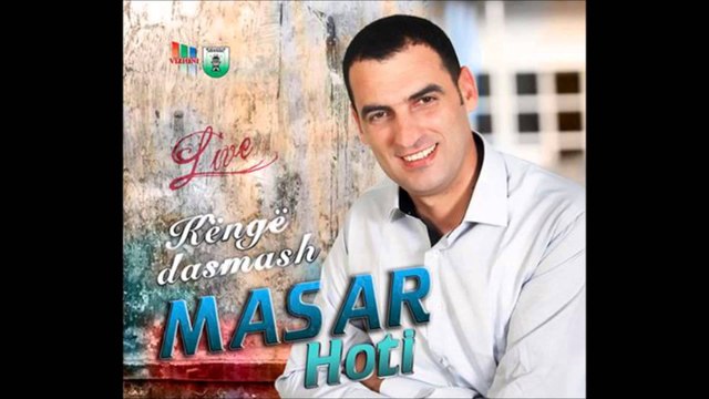 Masar Hoti - Me surle tupana 2013