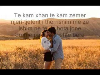 Te kam xhan te kam zemer