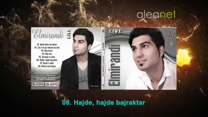 Elmirandi - 06. Hajde, hajde bajraktar (Audio album) 2013