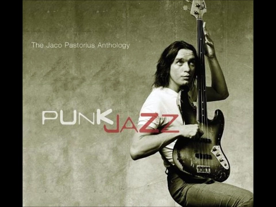 Jaco Pastorius Anthology - Liberty City