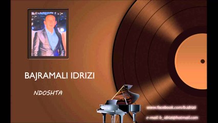 Bajramali Idrizi - Ndoshta