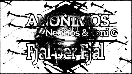 下载视频: Anonimos Ft Neggos & Toni G - Fjal Per Fjal (2013)