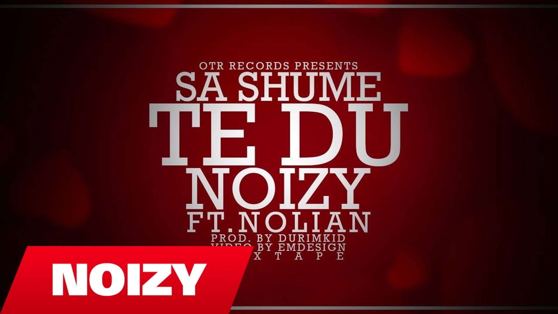 ⁣Noizy ft. Nolian - Sa Shume Te Du (Official Lyric Video-Mixtape)